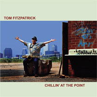 Tom Fitzpatrick "Chillin' at the Point"